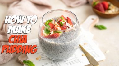 How to Make Chia Seed Pudding | Very Easy Recipe