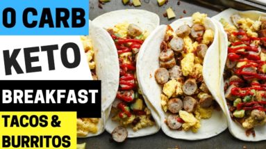 0 CARB Keto Breakfast Burritos & Tacos | So EASY & ONLY 175 Calories