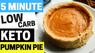 Keto Pumpkin Pie In 5 Minutes | Gluten Free, Healthy, Low Carb Pumpkin Pie Recipe