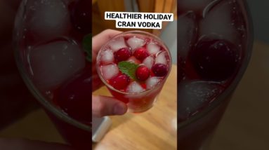 HEALTHY Holiday Vodka Cranberry #Shorts