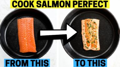 How To Cook Salmon PERFECT In 10 Minutes