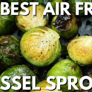 The BEST Air Fryer Brussel Sprouts | Crispy, Tender, and Flavorful Air Fried Brussel Sprouts
