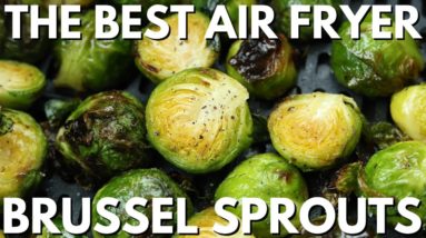 The BEST Air Fryer Brussel Sprouts | Crispy, Tender, and Flavorful Air Fried Brussel Sprouts